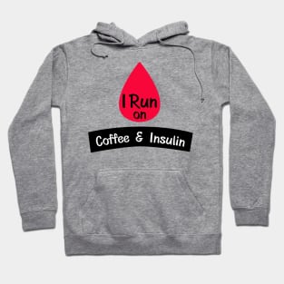 Insulin Funny Sarcastic Diabetes Gift Hoodie